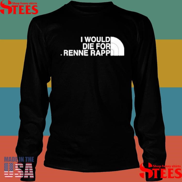 Official I Would Die For Renee Rapp Shirtss