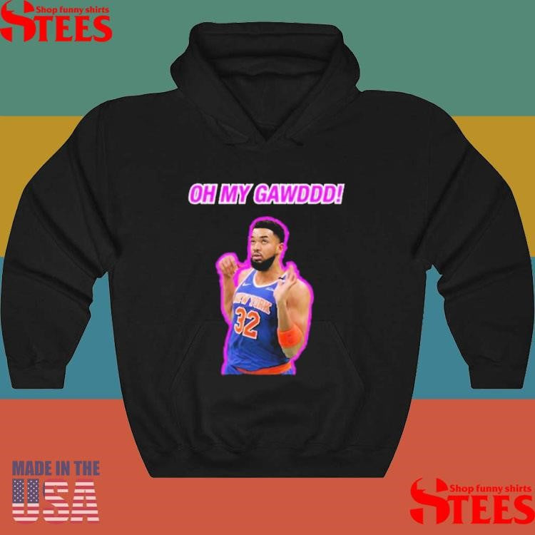 Official Karl Anthony Oh My Gawddd Shirtss