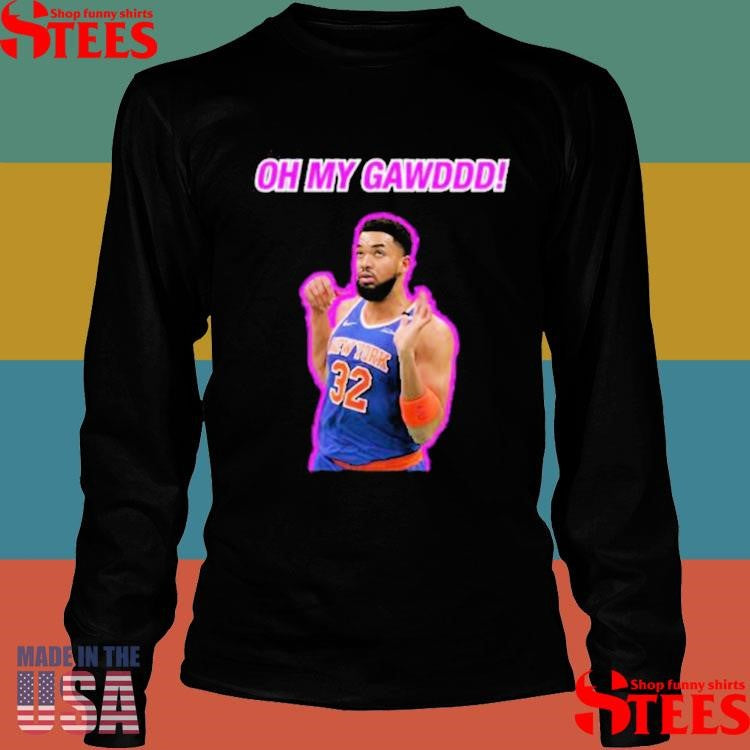 Official Karl Anthony Oh My Gawddd Shirtss