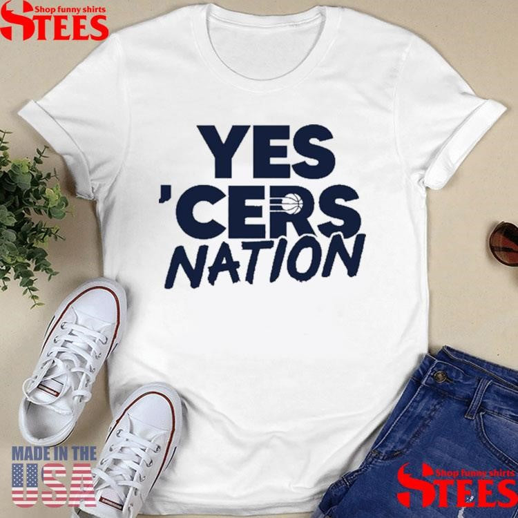 Official Pacers Yes ‘cers Nation Shirtss