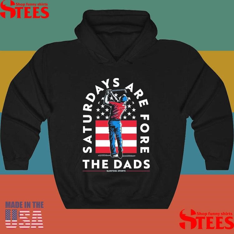 Official Saturdays Are Fore The Dads Golfer Usa Shirtss