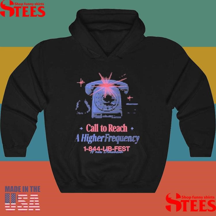 Official The Do Lab Lib Call To Reach A Higher Frequency Hotline Shirts