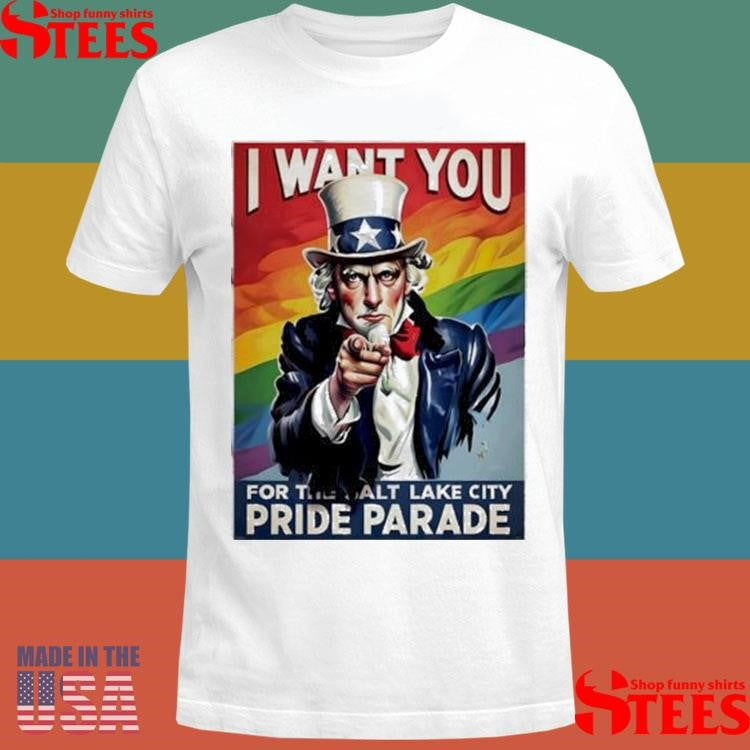 Official Uncle Sam I Want You For The Salt Lake City Pride Parade Shirtss