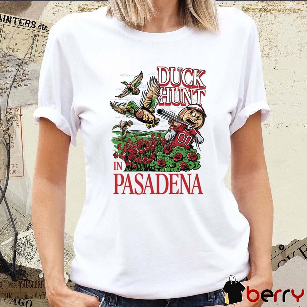 Oh Duck Hunt In Pasadena Ohio State Buckeyes Vs Oregon Ducks Mascot t-shirt