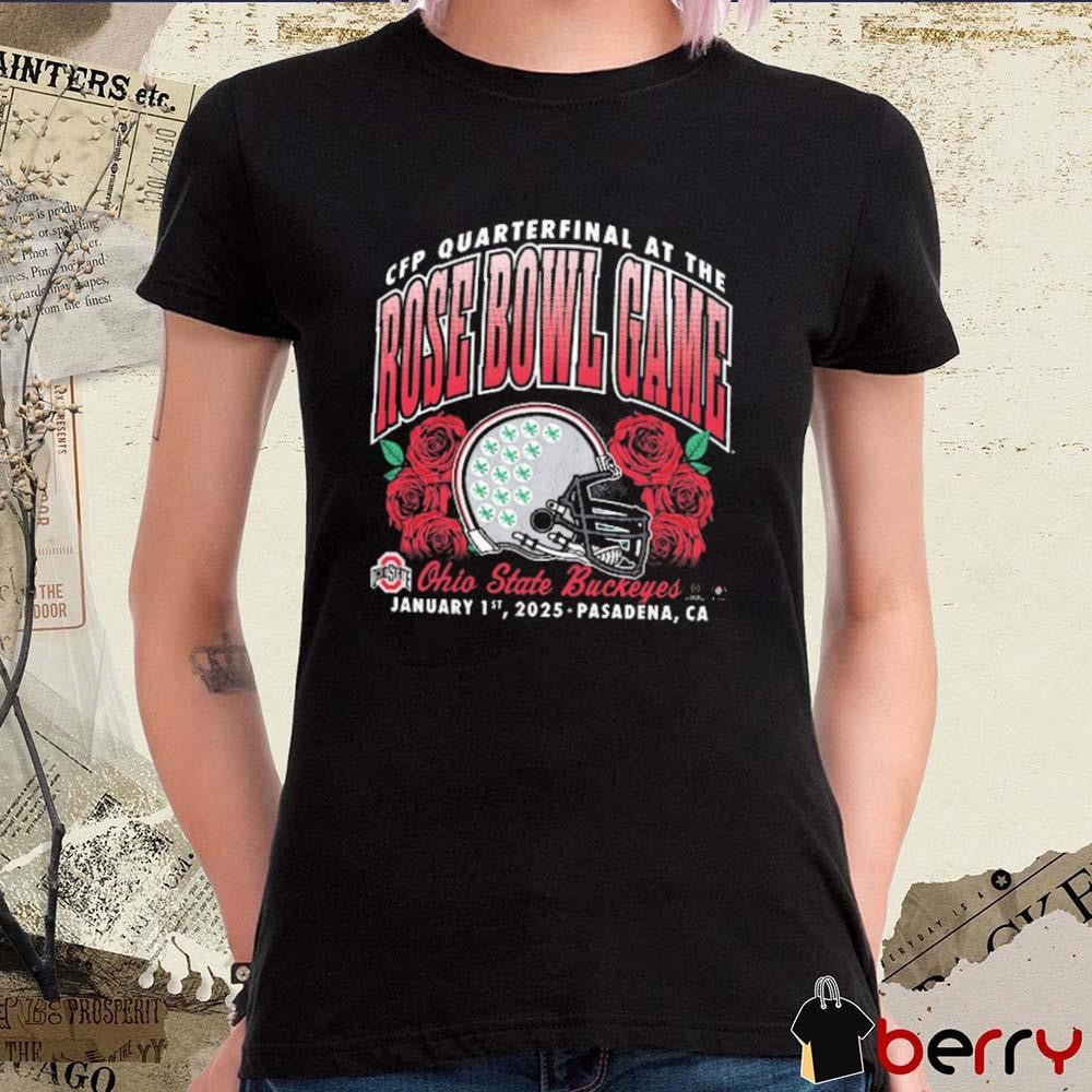 Ohio State Buckeyes 2025 CFP Quarterfinal At The Rose Bowl Game Jan 1 Pasadena CA t-shirt
