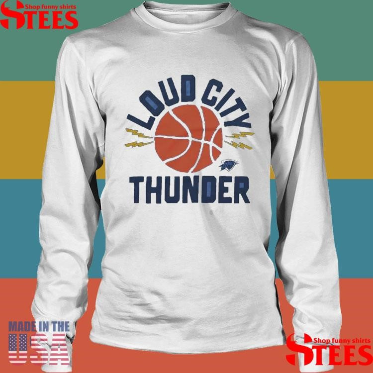 Oklahoma City Thunder Loud City Shirts