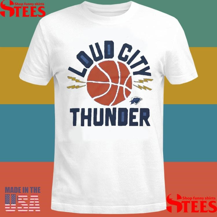 Oklahoma City Thunder Loud City Shirts