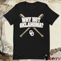 Oklahoma Sooners Baseball Why Not Oklahoma NCAA 2026 t-shirt