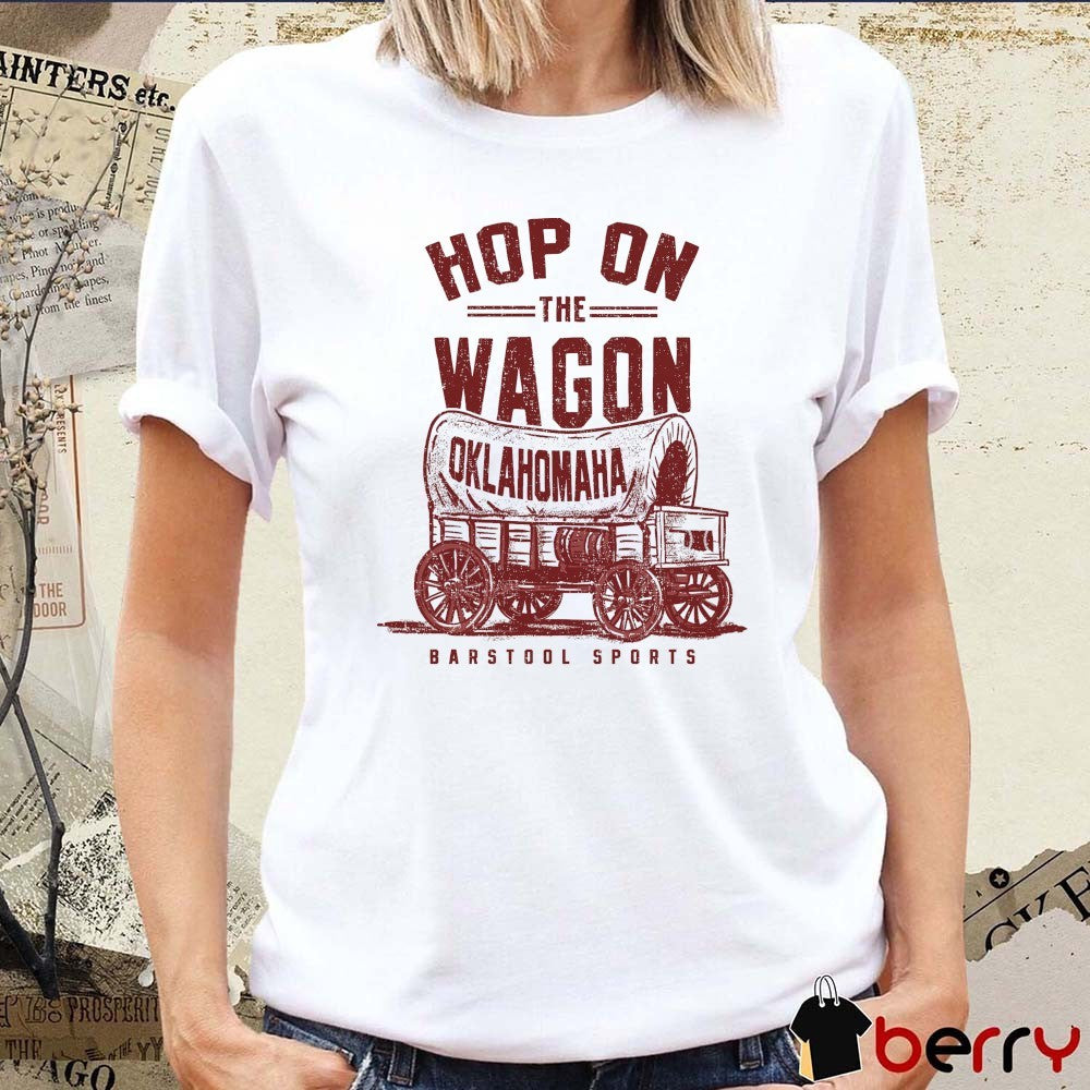 Oklahoma Sooners Hop On The Wagon Oklahoma NCAA t-shirt