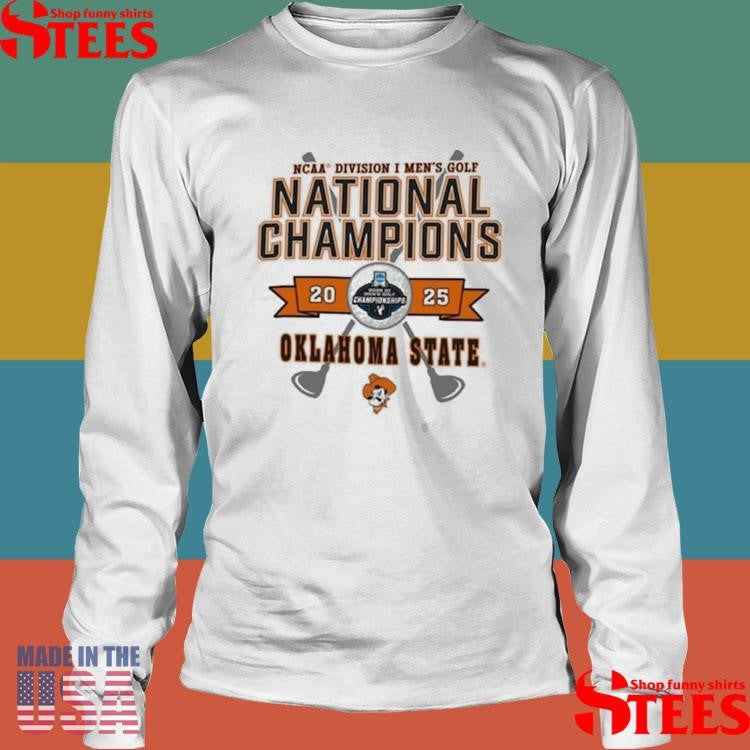 Oklahoma State Cowboys Champion 2025 Ncaa Men’s Golf National Champions Shirts
