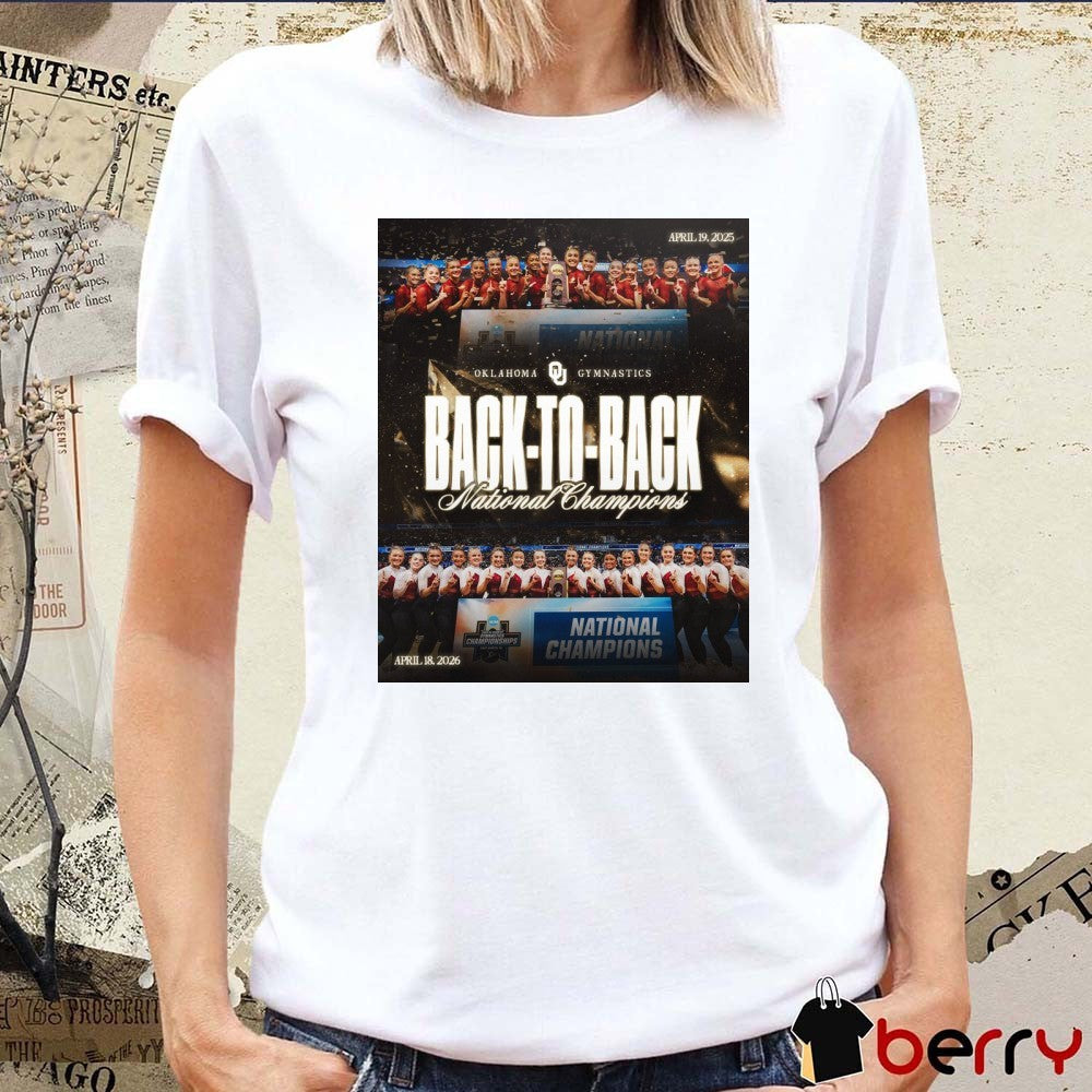 Oklahoma Women’s Gymnastics Back To Back National Champions April 18 2026 Poster t-shirt