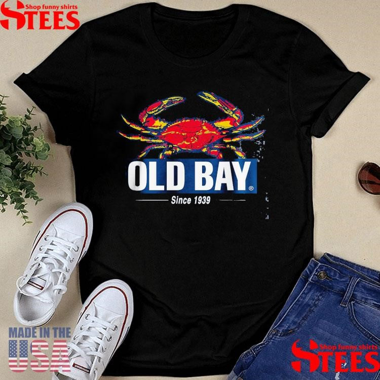 Old Bay Crabs Since 1939 Shirts