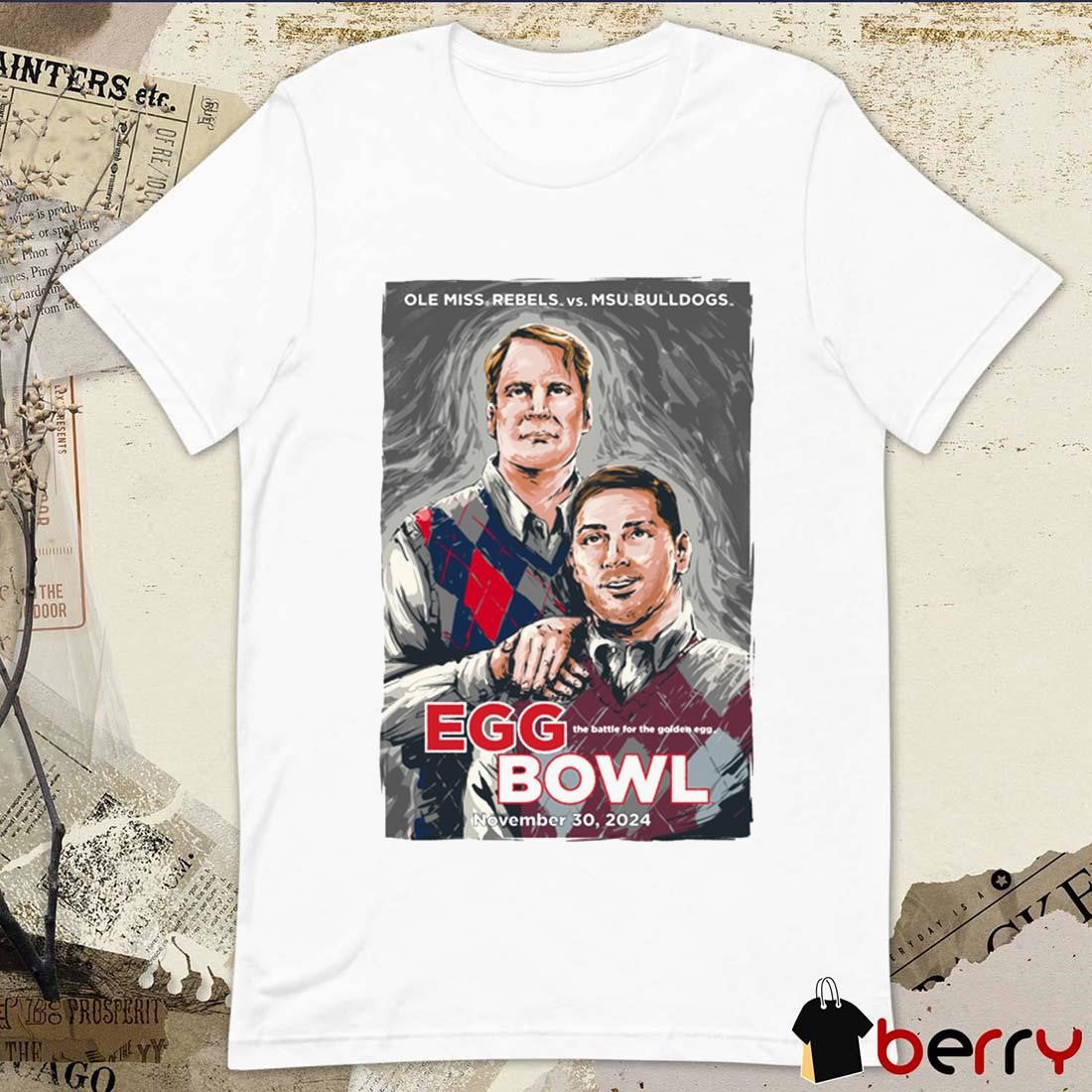 Ole Miss Rebels vs. Mississippi State Bulldogs Game Day 2024 The Battle For The Golden Egg Nov 30 t-shirt