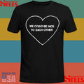 Olivia Dean We Could Be Nice To Each Other Heart Shirts