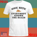 One Bite Everybody Knows The Rules Shirts