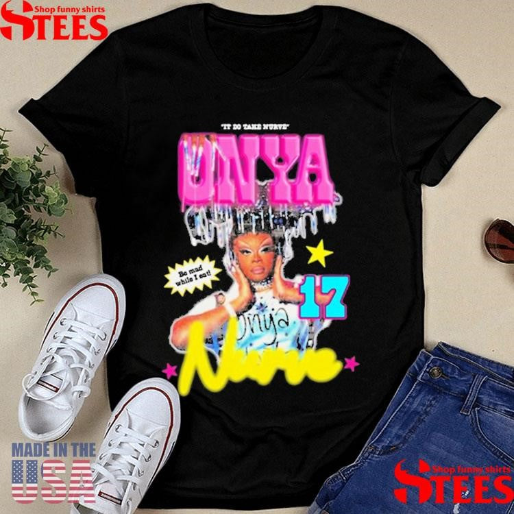 Onya Nurve It Do Take Nurve Shirts