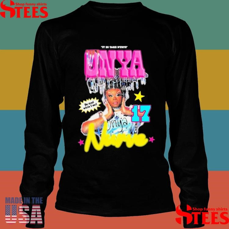 Onya Nurve It Do Take Nurve Shirts