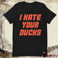 Oregon State Football I Hate Your Ducks t-shirt
