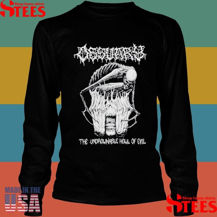 Ossuary The Undrownable Howl Of Evil Shirts