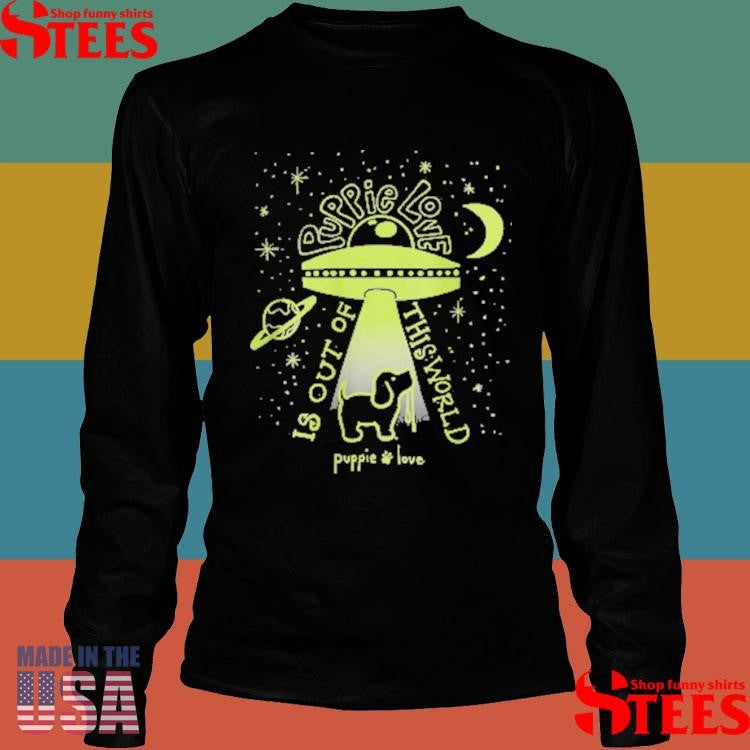 Out Of This World Pup Shirts