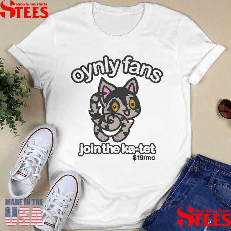 Oynly Fans Join The Ka Tet 19 Mo Shirts