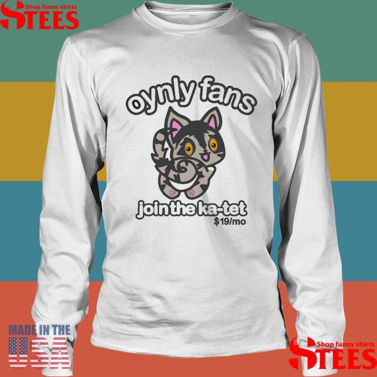 Oynly Fans Join The Ka Tet 19 Mo Shirts