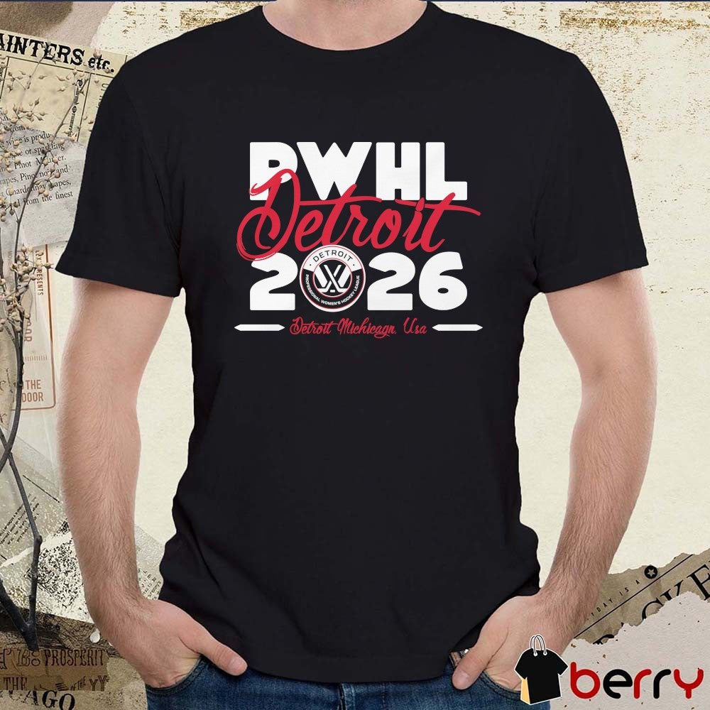 PWHL Detroit 2026 Professional Women’s Hockey League Detroit Michigan USA t-shirt
