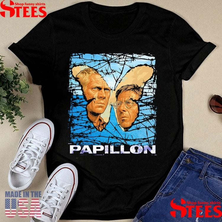 Papillon I’m Still Here You Bastards Shirts