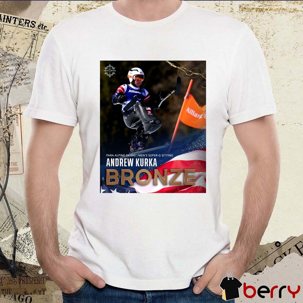 Para Alpine Skiing Men’s Super-g Sitting Andrew Kurka Bronze Medal Winter Paralympics t-shirt