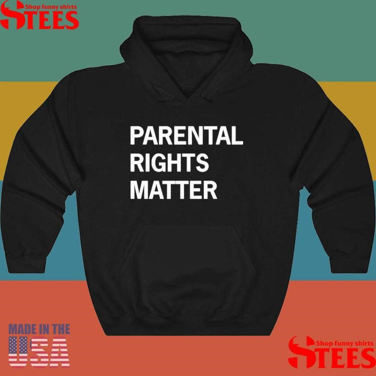 Parental Rights Matter Shirts
