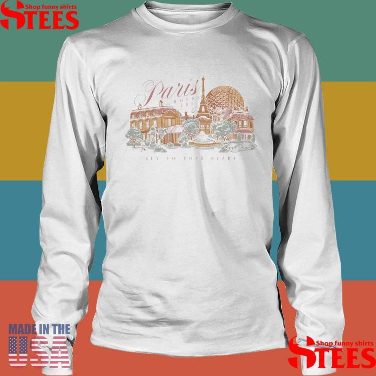 Paris Holds The Key To Your Heart Shirts