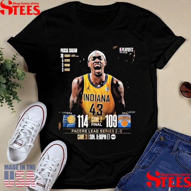 Pascal Siakam Pacers Lead Series 2-0 Over Knicks Shirts