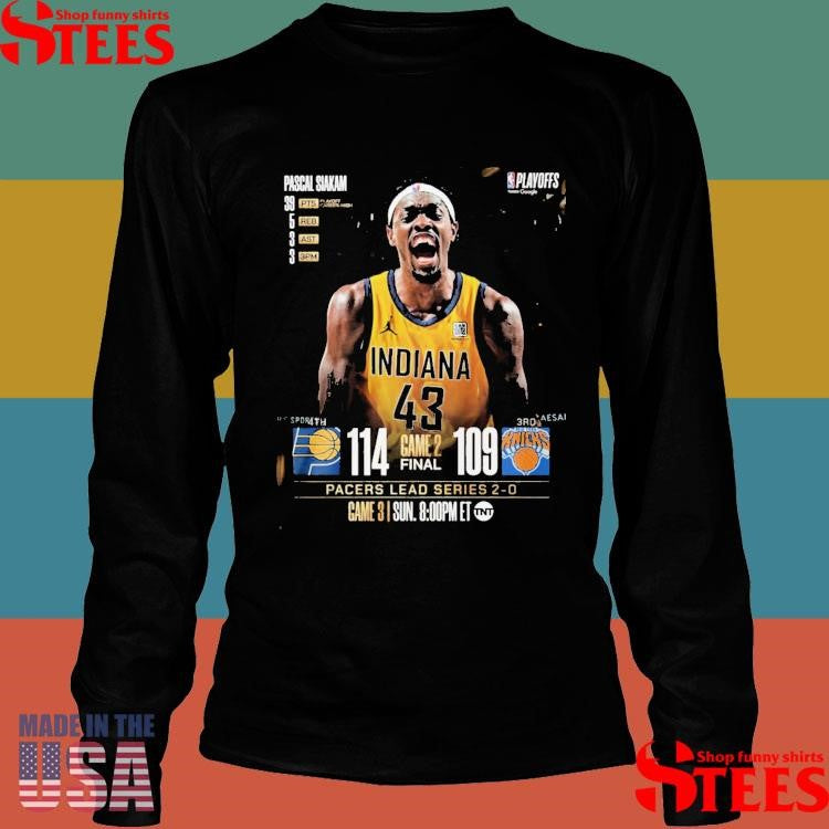 Pascal Siakam Pacers Lead Series 2-0 Over Knicks Shirts