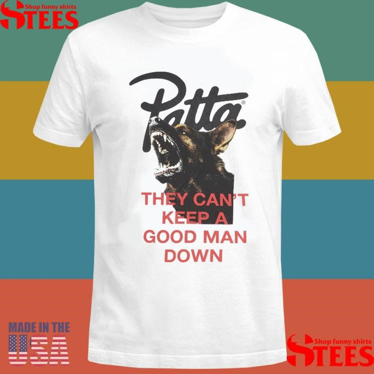 Patta They Can’t Keep A Good Man Down Shirts