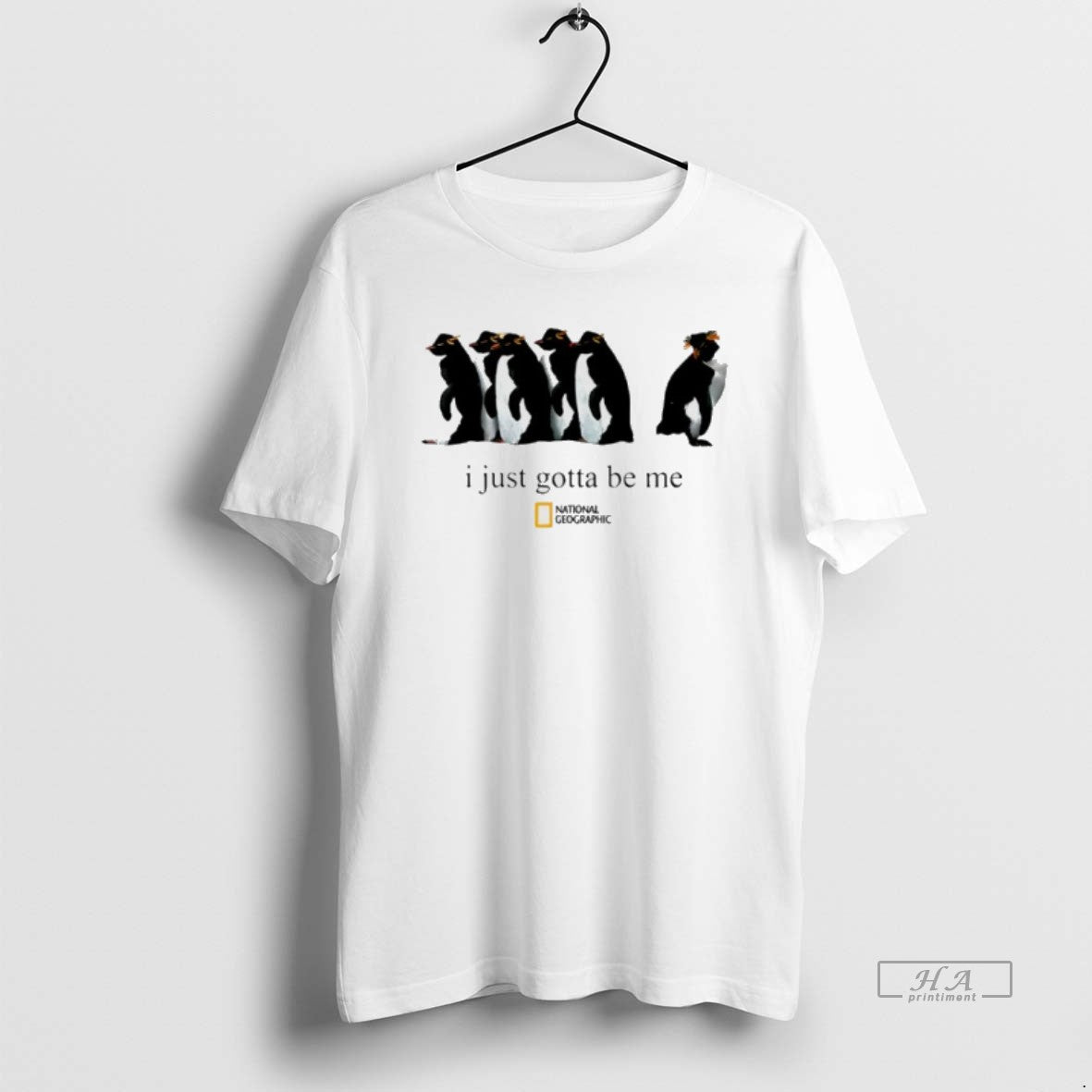 Official Penguin I Just Gotta Be Me T-Shirts, Hoodie, Sweatshirt | CiraTrend.com