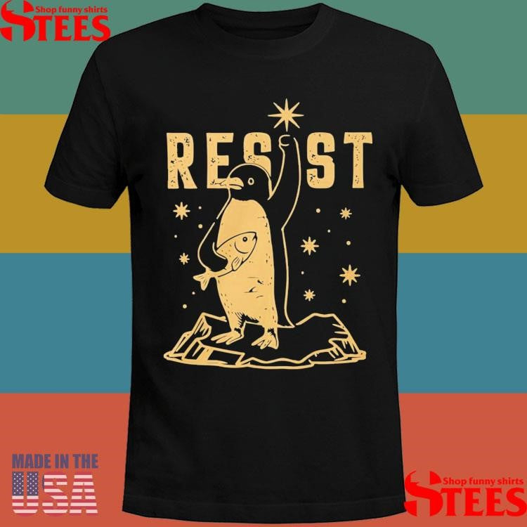 Penguins Resist Funny Anti-Trump Penguin Shirts