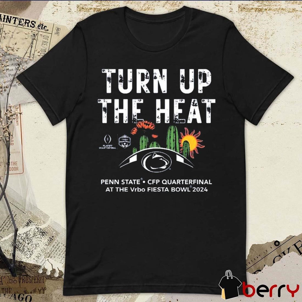 Penn State Nittany Lions 2024 College Football Playoff Fiesta Bowl Turn Up The Heart t-shirt