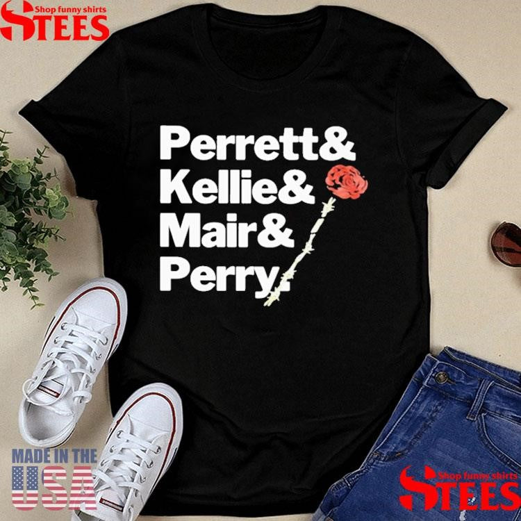 Perrett And Kellie And Mair And Perry T-shirt