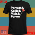 Perrett And Kellie And Mair And Perry T-shirt
