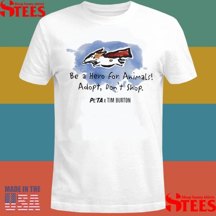 Peta X Tim Burton Super Levi Be A Hero For Animals Adopt Don’t Shirts