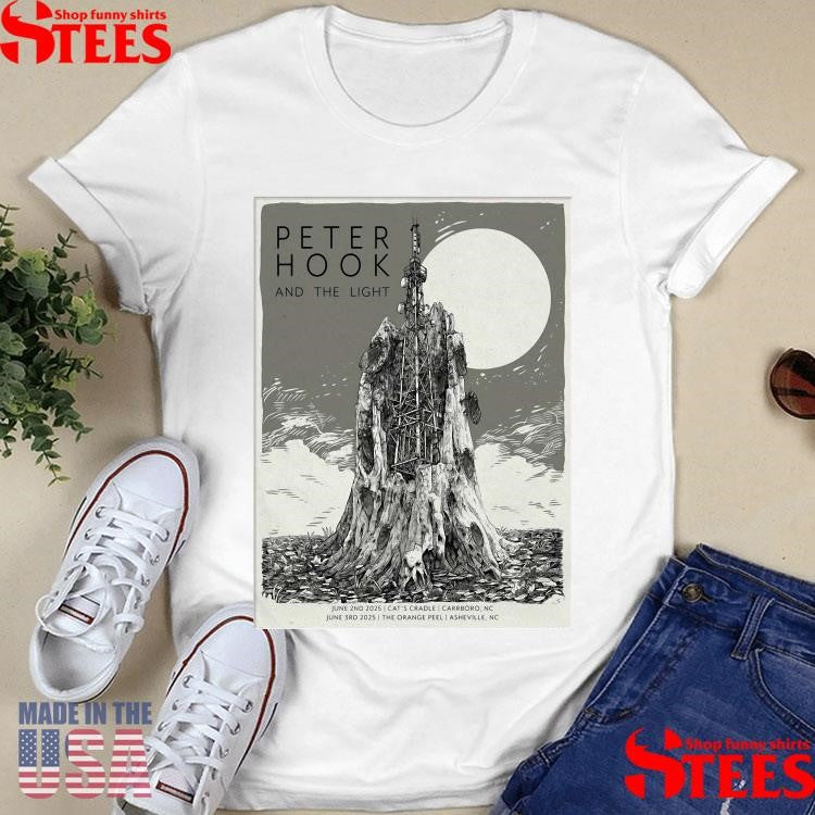 Peter Hook And The Light Jun 2 2025 In Carrboro Nc And Jun 3 2025 In Asheville Nc Shirts