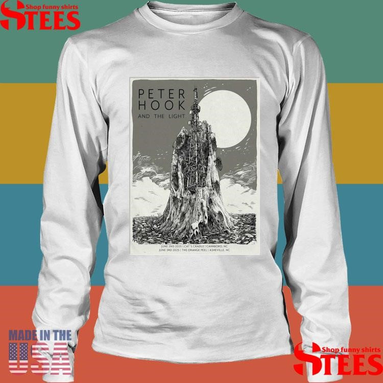 Peter Hook And The Light Jun 2 2025 In Carrboro Nc And Jun 3 2025 In Asheville Nc Shirts