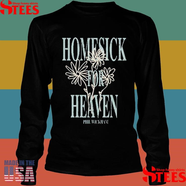 Phil Wickham Homesick For Heaven Shirts