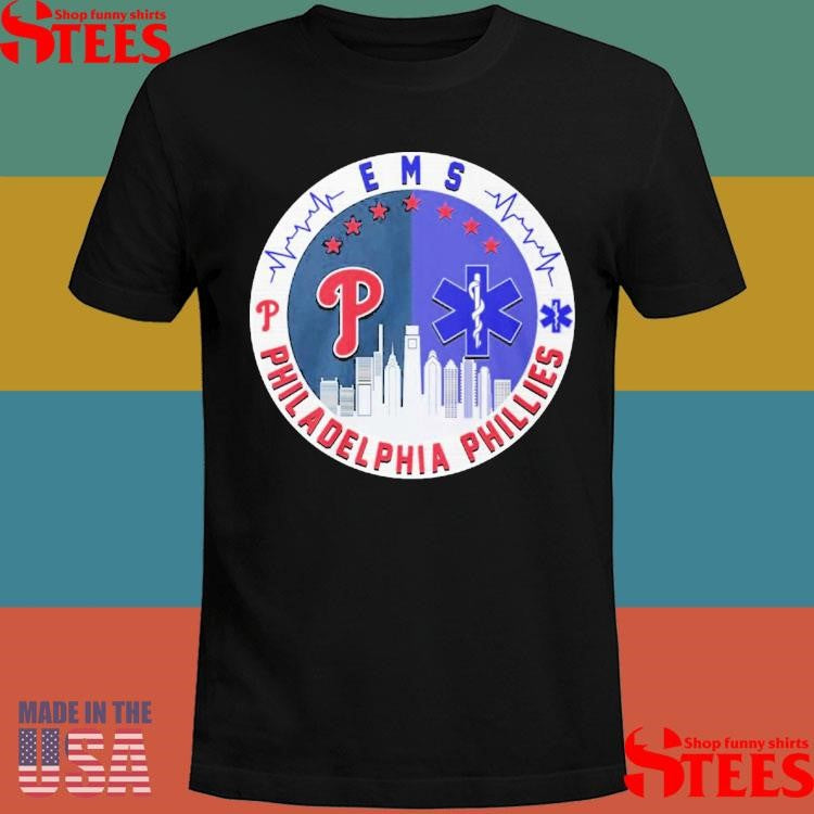 Philadelphia Phillies Emergency Medical Services Ems T-shirt