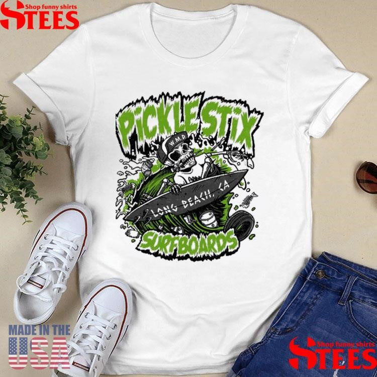Pickle Stix Surfboards Long Beach, CA Shirts