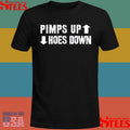 Pimps Up Hoes Down Shirts