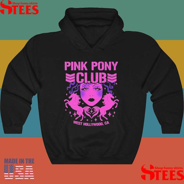 Pink Pony Club West Hollywood Ca Shirts
