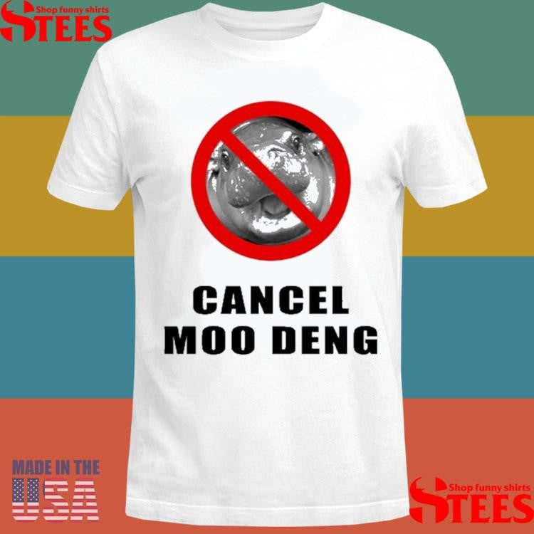 Pizzaslime Cancel Moo Deng Shirts