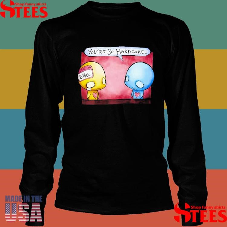 Pon And Zi You’re So Hardcore Girls Shirts