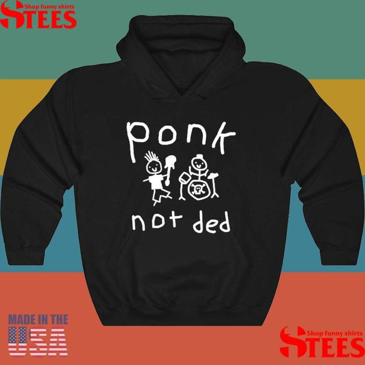 Ponk Not Ded T-shirt